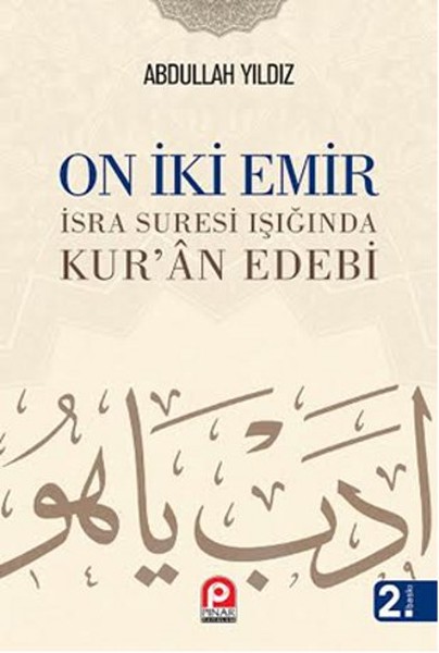 on-iki-emir-isra-suresi-isiginda-kur-an-edebi