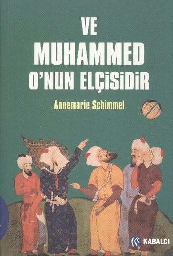 ve-muhammed-o-nun-elcisidir