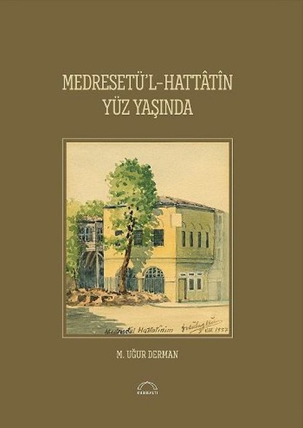 medresetu-l-hattatin-yuz-yasinda