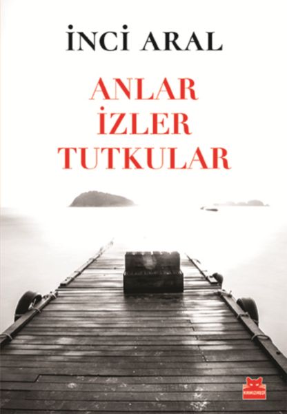 anlar-izler-tutkular