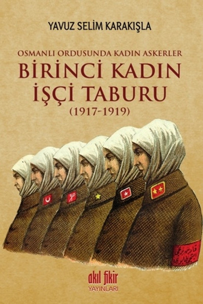 birinci-kadin-isci-taburu-1917-1919