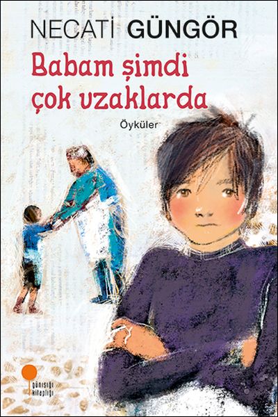 babam-simdi-cok-uzaklarda