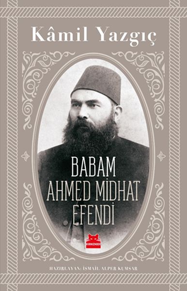 babam-ahmed-midhat-efendi