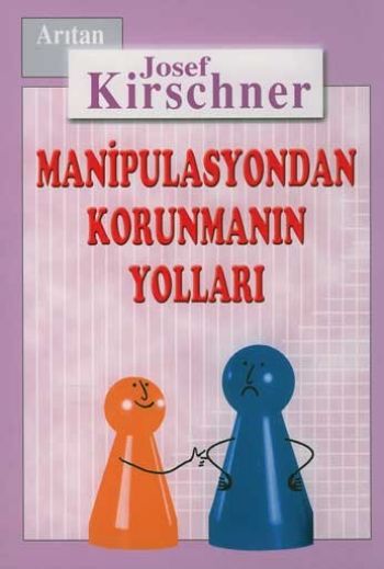 kirschner-hayat-okulu-manipulasyondan-korunmanin-yollari