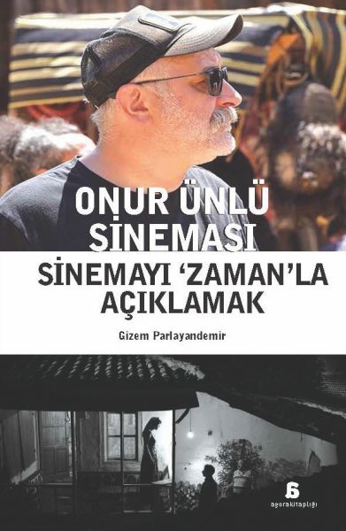 onur-unlu-sinemasi-sinemayi-zaman-la-aciklamak