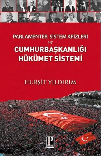 parlamenter-sistem-krizleri-ve-cumhurbaskanligi-hukumet-sistemi