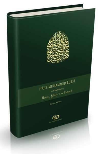 hace-muhammed-lutfi-efe-hazretleri-hayati-sahsiyeti-ve-eserleri