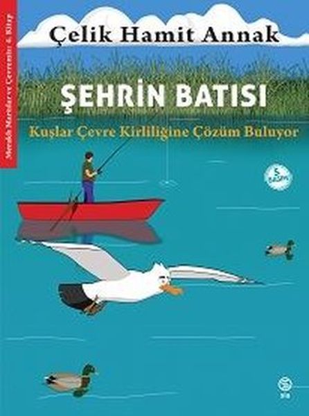 sehrin-batisi-kuslar-cevre-kirliligine-cozum-buluyor-merakli-martilar-ve-cevremiz-4-kitap