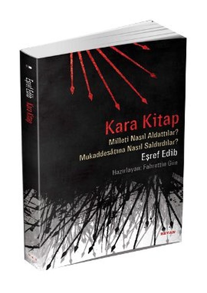 kara-kitap-milleti-nasil-aldattilar-mukaddesatina-nasil-saldirdilar