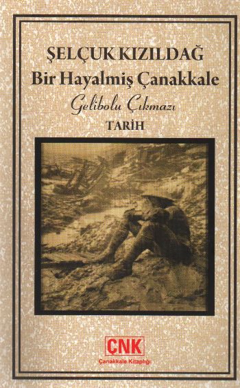 bir-hayalmis-canakkale-gelibolu-cikmazi