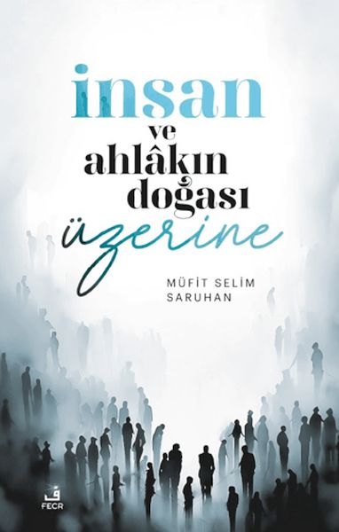 insan-ve-ahlakin-dogasi-uzerine-dusunceler