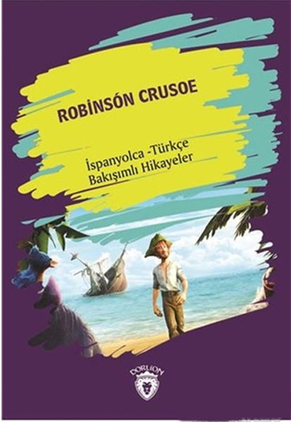 robinson-crusoe-robinson-crusoe-ispanyolca-turkce-bakisimli-hikayeler