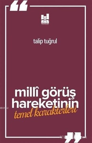 milli-gorus-hareketi-nin-temel-karakterleri