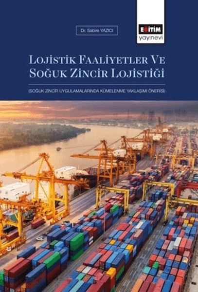 lojistik-faaliyetler-ve-soguk-zincir-lojistigi