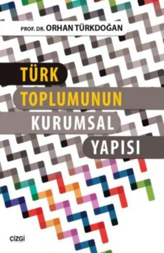 turk-toplumunun-kurumsal-yapisi