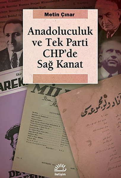 anadoluculuk-ve-tek-parti-chp-de-sag-kanat