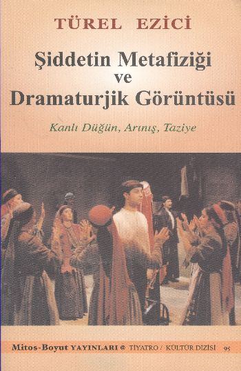 siddetin-metafizigi-ve-dramaturjik-goruntusu