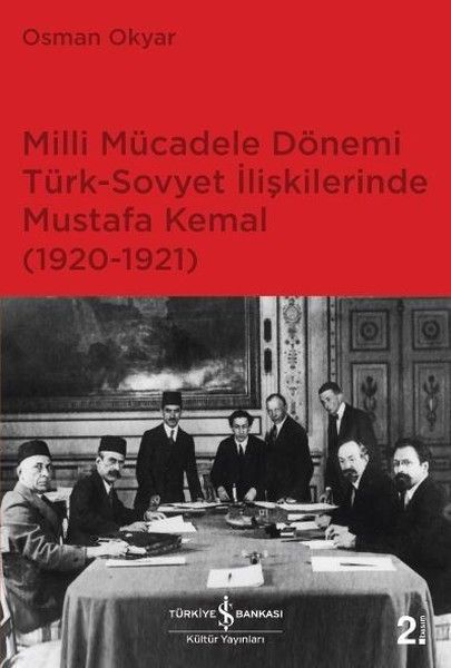 milli-mucadele-donemi-turk-sovyet-iliskilerinde-mustafa-kemal