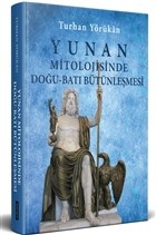 yunan-mitolojisinde-dogu-bati-butunlesmesi