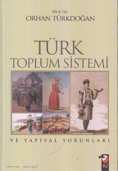 turk-toplum-sistemi-ve-yapisal-sorunlari-ciltli