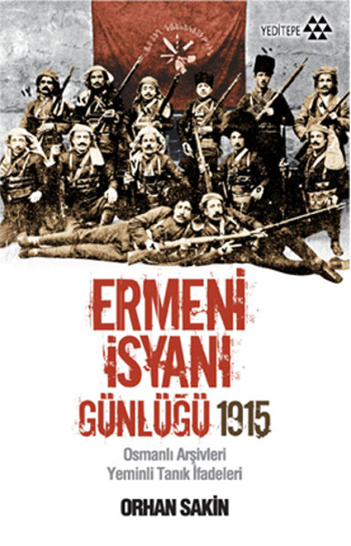 ermeni-isyani-gunlugu-1915-osmanli-arsivleri-yeminli-tanik-ifadeleri