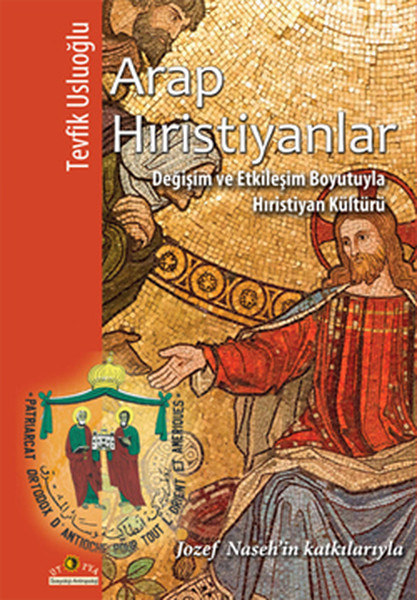 arap-hiristiyanlar-degisim-ve-etkilesim-boyutuyla-hiristiyan-kulturu