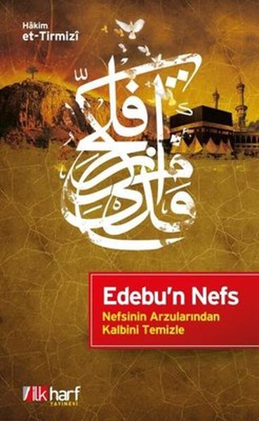 edebu-n-nefs-nefsinin-arzularindan-kalbini-temizle