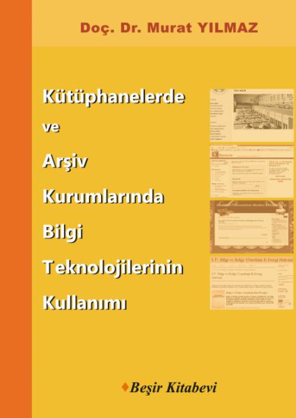 kutuphanelerde-ve-arsiv-kurumlarinda-bilgi-teknolojilerinin-kullanimi