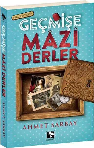 gecmise-mazi-derler