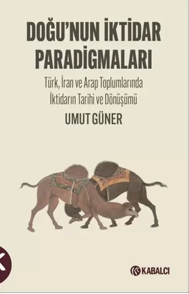 dogu-nun-iktidar-paradigmalari