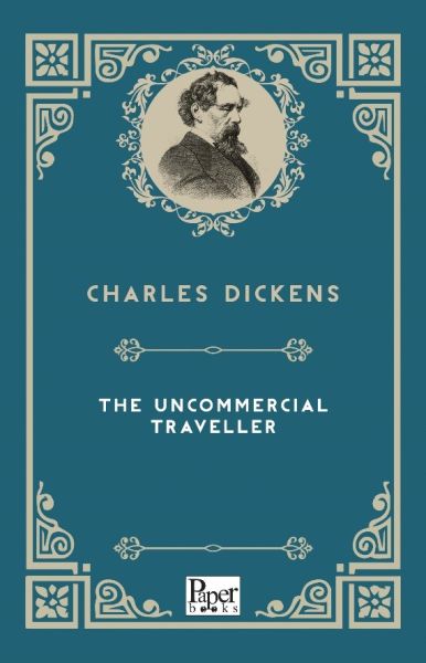 the-uncommercial-traveller-ingilizce-kitap-230545