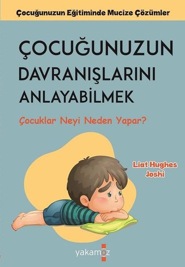 cocugunuzun-davranislarini-anlayabilmek-cocuklar-neyi-neden-yapar