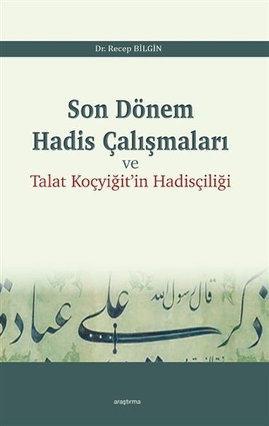 son-donem-hadis-calismalari-ve-talat-kocyigit-in-hadisciligi