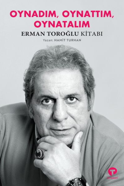 oynadim-oynattim-oynatalim-erman-toroglu-kitabi