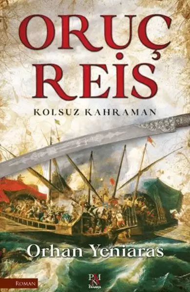oruc-reis-kolsuz-kahraman