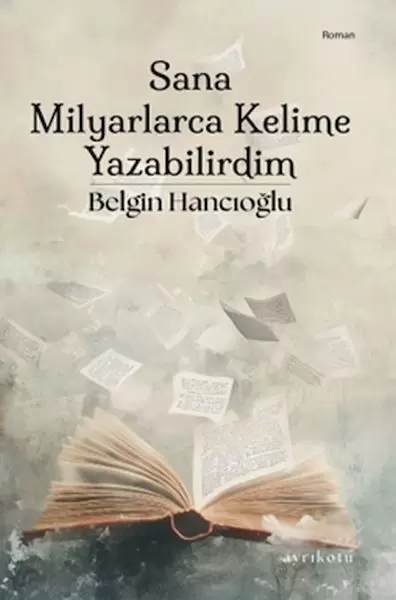 sana-milyarlarca-kelime-yazabilirdim