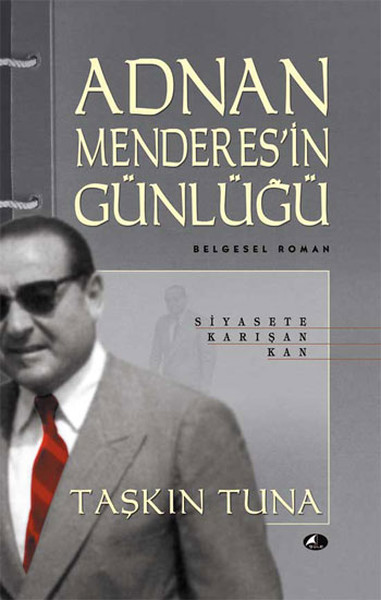 adnan-menderes-in-gunlugu