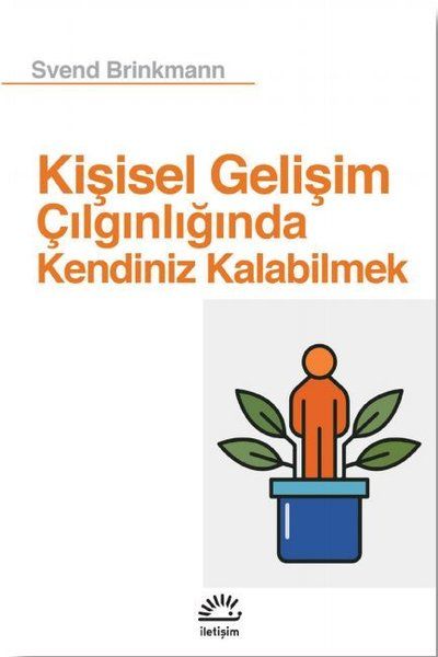 kisisel-gelisim-cilginliginda-kendiniz-kalabilmek