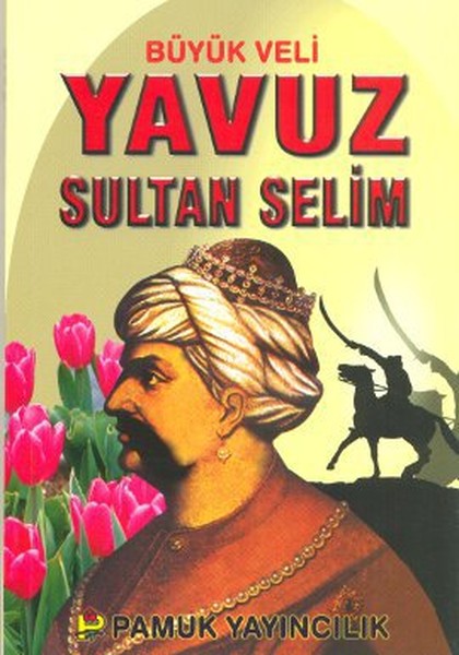 buyuk-veli-yavuz-sultan-selim-evliya-008