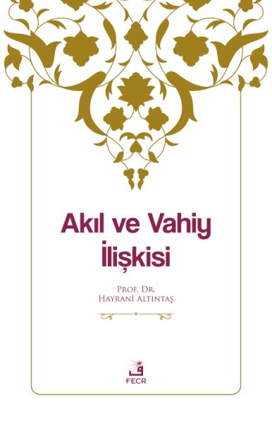 akil-ve-vahiy-iliskisi