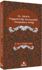 hz-ademi-in-peygamberligi-konusundaki-tartismalarin-kritigi