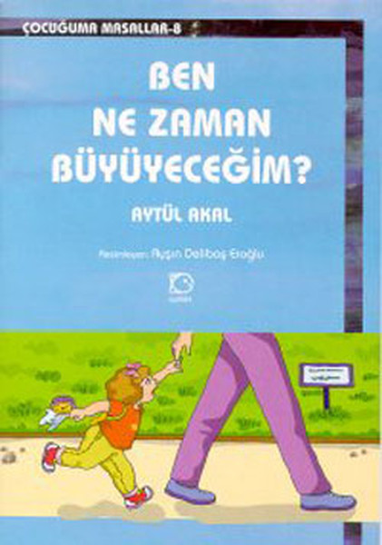 ben-ne-zaman-buyuyecegim