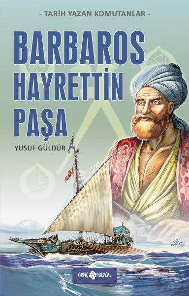 tarih-yazan-komutanlar-barbaros-hayrettin-pasa