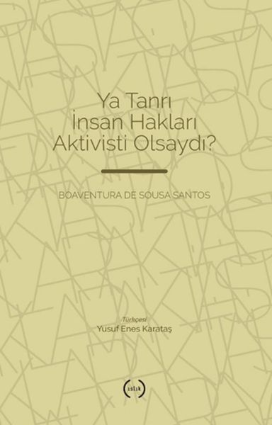 ya-tanri-insan-haklari-aktivisti-olsaydi