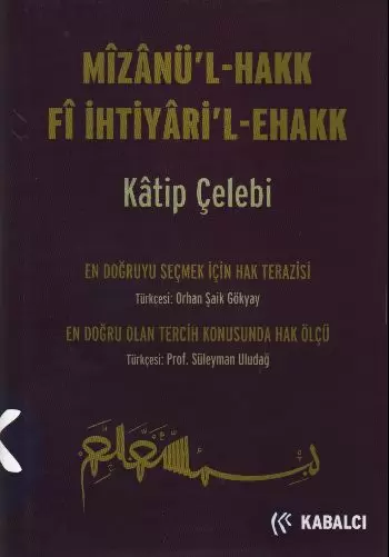 mizanu-l-hakk-fi-ihtiyari-l-ehakk-ciltli