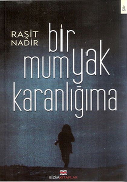 bir-mum-yak-karanligima