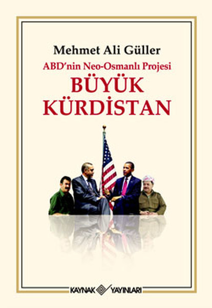 buyuk-kurdistan-abd-nin-neo-osmanli-projesi