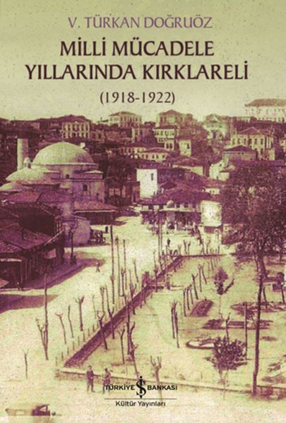 milli-mucadele-yillarinda-kirklareli-1918-1922