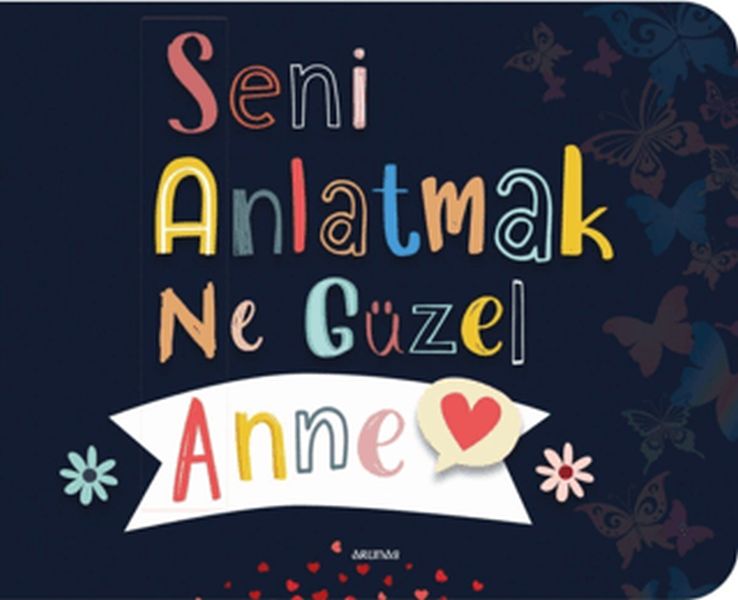 seni-anlatmak-ne-guzel-anne