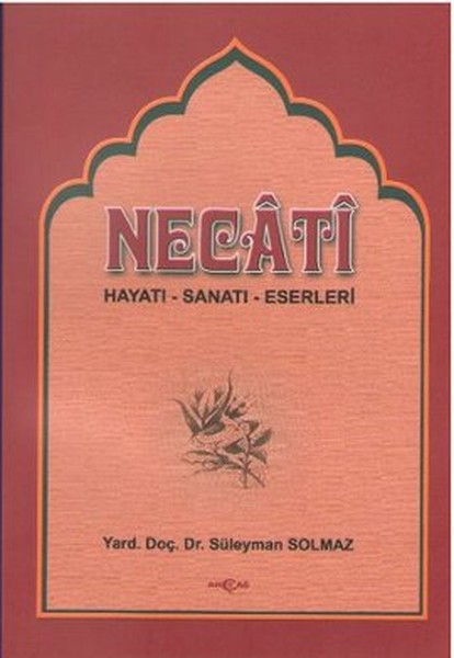 necati-bey-hayati-sanati-eserleri-bazi-siirlerinin-aciklamalari